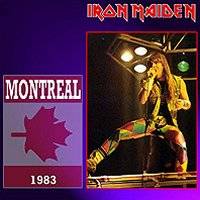 Iron Maiden (UK-1) : Montreal 1983